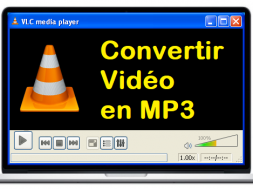 Comment convertir des fichiers vidéo en MP3 avec VLC 